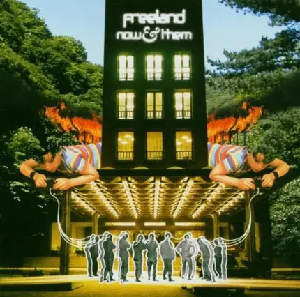 Freeland - Now and Them