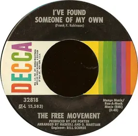 Free Movement - I've Found Someone Of My Own / I Can't Convince My Heart