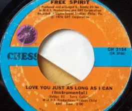 Free Spirit - Love You Just As Long As I Can