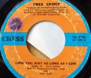 Free Spirit - Love You Just As Long As I Can