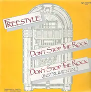 Freestyle - Don't Stop The Rock