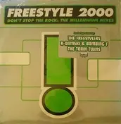 Freestyle - Don't Stop The Rock: The Millennium Mixes