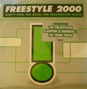 Freestyle - Don't Stop The Rock: The Millennium Mixes