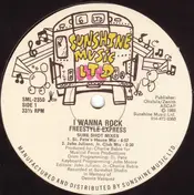 Freestyle Express - I Wanna Rock