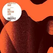 Freestyle Man - Bottom Line