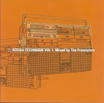 Freestylers - Rough Technique Vol. 1