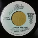 7inch Vinyl Single - Freeze Factor - Lay Back And Chill