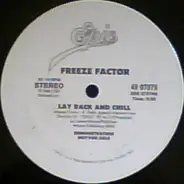 Freeze Factor - Lay Back And Chill