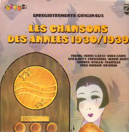 Frehel, Henri Garat, Reda Caire... - Les Chansons des Années 1930/1939