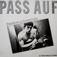Freiberg & Conditors - Pass Auf Mein Freund