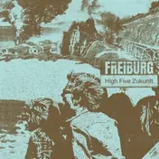 FREIBURG - High Five,Zukunft