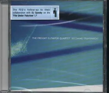 Freight Elevator Quartet - Becoming Transparent