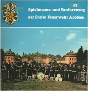 Freiwillige Feuerwehr Arolsen - Spielmanns- und Fanfarenzug