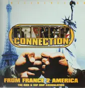 French Connection - From France To America (The RNB & Hip Hop Compilation)