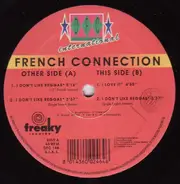 French Connection - I Don't Like Reggae