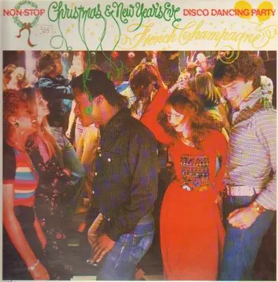 French Champagne - Christmas & New Years Disco Dancing Party