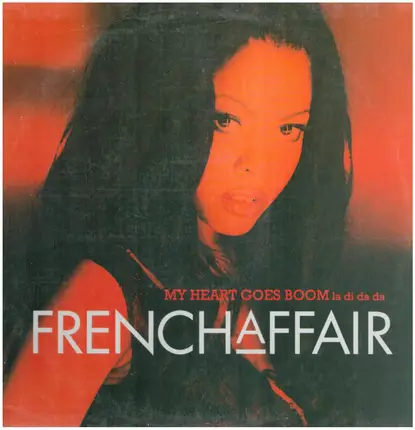 French Affair - My Heart Goes Boom (Ladidada)