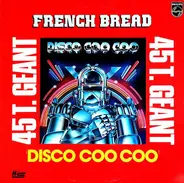 French Bread - Disco Coo Coo