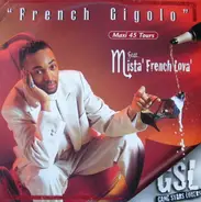 French Gigolo feat. Mista' French Lova' - French Gigolo