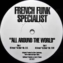 12inch Vinyl Single - French Funk Specialist - All Around The World