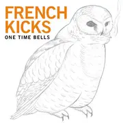 CD - French Kicks - One Time Bells