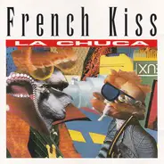 French Kiss - La Chuca