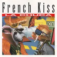 French Kiss - La Chuca