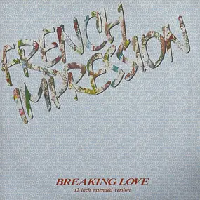 French Impression - Breaking Love