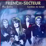 French-Secteur - Mes Larmes / Combien de Temps