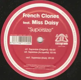 French Clones Feat. Miss Daisy - Supersize