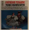 LP - Frenesie Tzigane - Toki Horvath