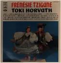 LP - Frenesie Tzigane - Toki Horvath