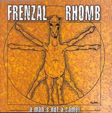 Frenzal Rhomb - A Man's Not a Camel