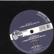 Frequent Time - Thanx For Love