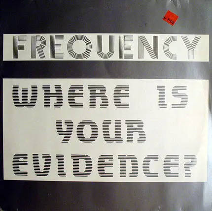 Frequency - Where Is Your Evidence