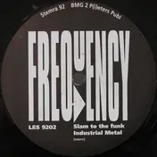 The Frequency - Slam To The Funk / Systematic Input