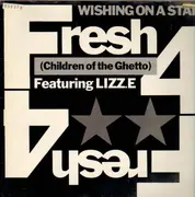 12inch Vinyl Single - Fresh 4 (Children Of The Ghetto) Featuring Lizz E - Wishing On A Star