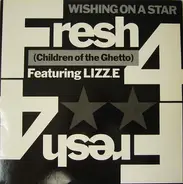 Fresh 4 Featuring Lizz E. - Wishing on a Star