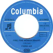 7inch Vinyl Single - Fresh Air - Fine, Fine, Woman (Sheriff) / Bye Bye Jane