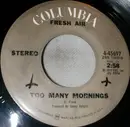 7inch Vinyl Single - Fresh Air - Too Many Mornings
