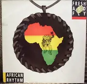 12inch Vinyl Single - Fresh And Fly - African Rythm