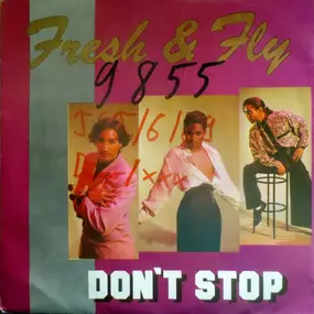 Fresh and Fly - Don't Stop