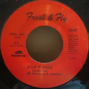 7inch Vinyl Single - Fresh And Fly - Don't Stop