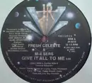 12inch Vinyl Single - Fresh Celeste & M-4 Sers - Give It All To Me