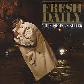 Fresh Daily - The Georgeous Killer