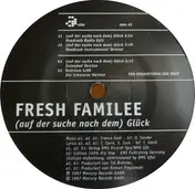 Fresh Familee - (Auf Der Suche Nach Dem) Glück