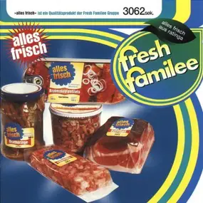 Fresh Familee - Alles Frisch