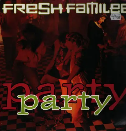 Fresh Familee - Party