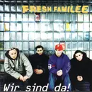 CD - Fresh Familee - Wir Sind Da!