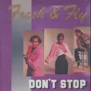 12inch Vinyl Single - Fresh & Fly, Fresh And Fly - Don't Stop